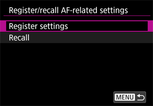 Register/recall AF-related settings screen